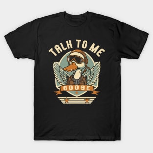 Talk to me Goose T-Shirt